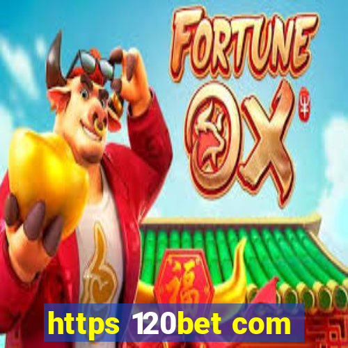 https 120bet com